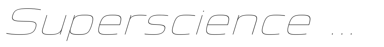 Superscience Hairline Expanded Italic
